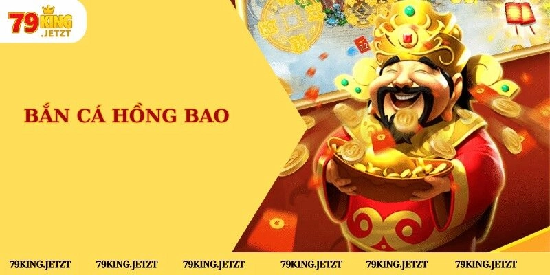 Bắn Cá Hồng Bao