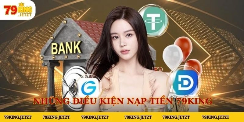 Những điều kiện cần tuân thủ khi nạp tiền tại Website